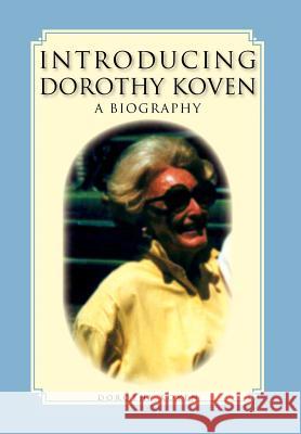 Introducing Dorothy Koven Dorothy Koven 9781462865345 Xlibris Corporation - książka