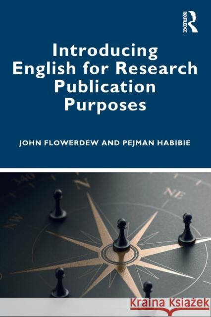 Introducing English for Research Publication Purposes John Flowerdew Pejman Habibie 9780367330583 Routledge - książka