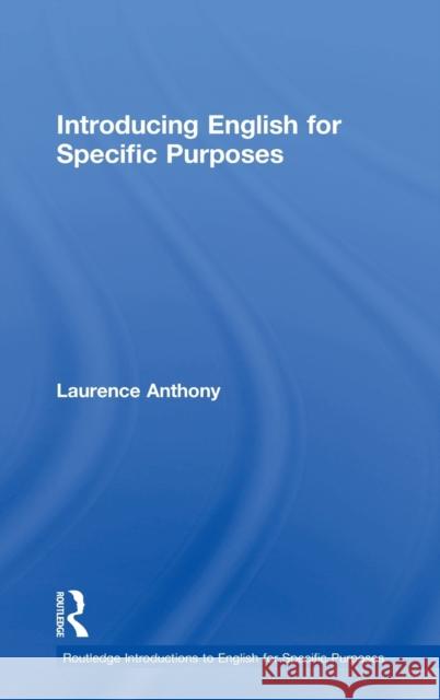 Introducing English for Specific Purposes Laurence Anthony 9781138936645 Routledge - książka