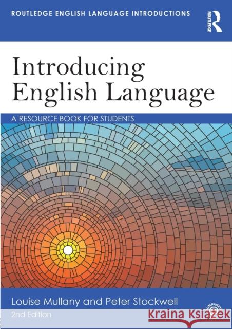 Introducing English Language: A Resource Book for Students Mullany, Louise 9781138016194 Routledge - książka