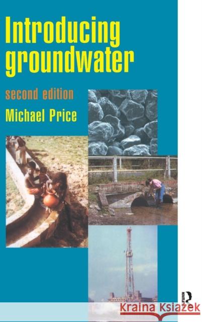 Introducing Groundwater Price Michael (Senior Lecturer in Hydrog 9781138169418 Routledge - książka