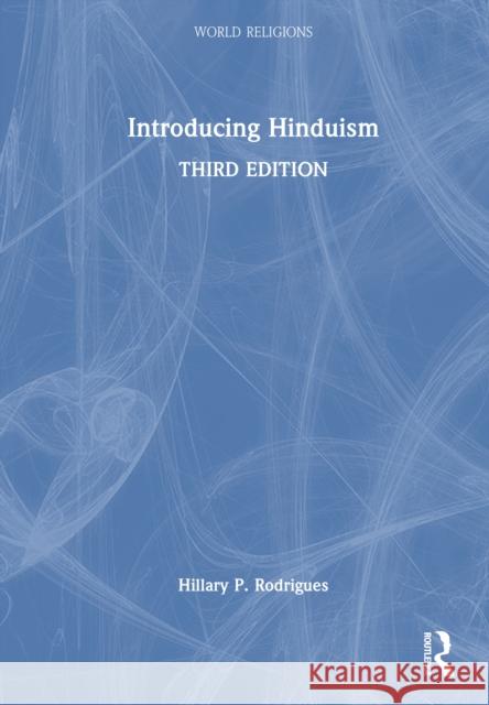 Introducing Hinduism Hillary P. Rodrigues 9780367676902 Routledge - książka