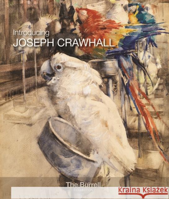 Introducing Joseph Crawhall Dr. Joanna Meacock 9781908638373 Glasgow Museums Publishing - książka