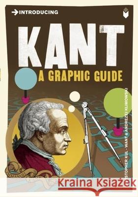 Introducing Kant: A Graphic Guide Kul-Want Christopher Klimowski Andrzej 9781848312098 Icon Books - książka