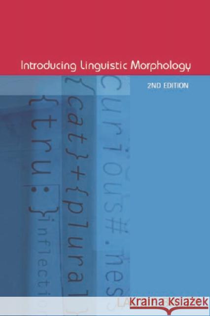 Introducing Linguistic Morphology Laurie Bauer 9780748617050 EDINBURGH UNIVERSITY PRESS - książka