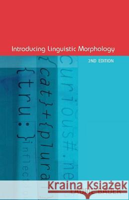 Introducing Linguistic Morphology Laurie Bauer 9780878403431 Georgetown University Press - książka