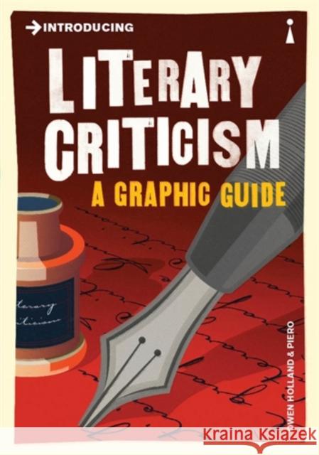 Introducing Literary Criticism: A Graphic Guide Owen Holland 9781848319042 Icon Books - książka