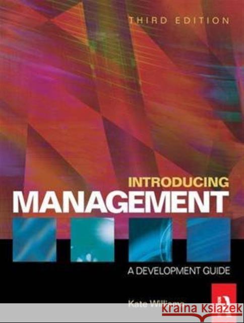 Introducing Management: A Development Guide Williams, Kate 9781138169197 Taylor and Francis - książka