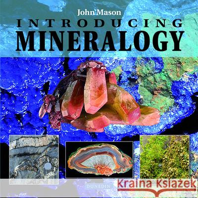 Introducing Mineralogy John Mason 9781780460284 Liverpool University Press - książka