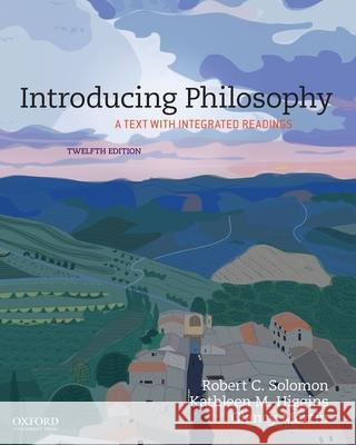 Introducing Philosophy Robert C. Solomon Kathleen M. Higgins Clancy Martin 9780190939632 Oxford University Press, USA - książka