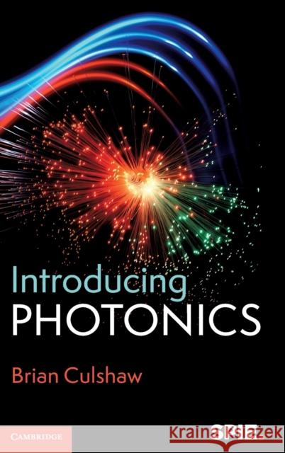 Introducing Photonics Brian Culshaw 9781107155732 Cambridge University Press - książka