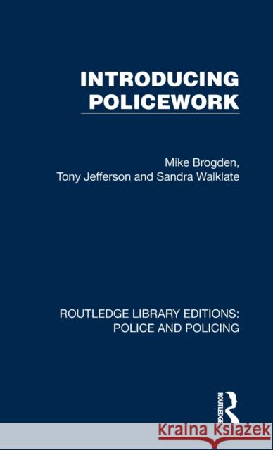 Introducing Policework Sandra Walklate 9781032415833 Taylor & Francis Ltd - książka