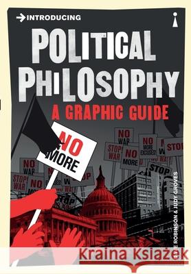 Introducing Political Philosophy: A Graphic Guide Dave Robinson 9781848312036 Icon Books - książka