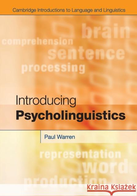 Introducing Psycholinguistics Paul Warren 9780521130561 CAMBRIDGE UNIVERSITY PRESS - książka