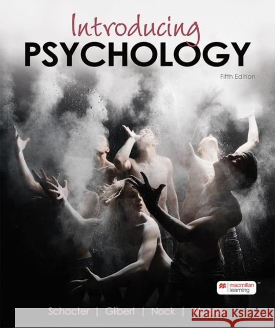 Introducing Psychology Daniel L. Schacter Daniel T. Gilbert Daniel M. Wegner 9781319190774 Macmillan Learning - książka