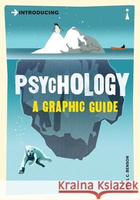 Introducing Psychology: A Graphic Guide Benson, Nigel 9781840468526 Icon Books - książka