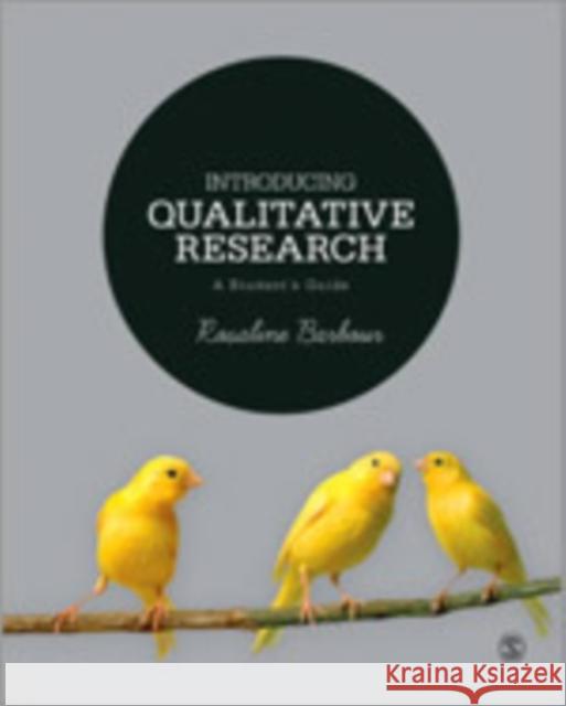 Introducing Qualitative Research: A Student′s Guide Barbour, Rosaline S. 9781446254592 Sage Publications (CA) - książka
