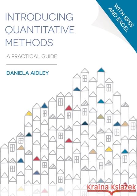 Introducing Quantitative Methods: A Practical Guide Daniela (Fachhochschule Westkuste, Heide, UK) Aidley 9781137487216 Palgrave - książka