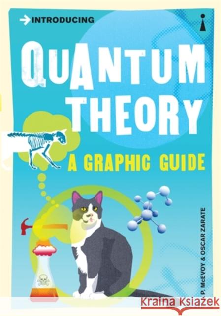 Introducing Quantum Theory: A Graphic Guide McEvoy J.P. Zarate Oscar 9781840468502 Icon Books - książka