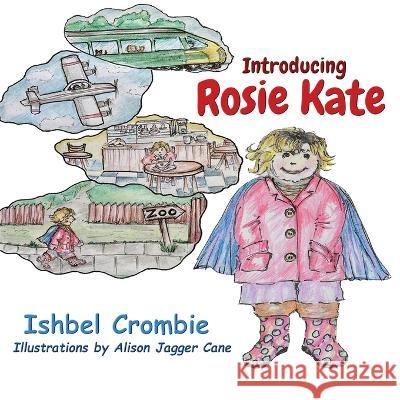 Introducing Rosie Kate Ishbel Crombie   9781916596412 PublishNation - książka