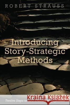 Introducing Story-Strategic Methods Robert Strauss 9781532613166 Wipf & Stock Publishers - książka