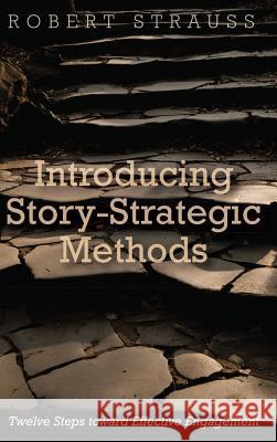 Introducing Story-Strategic Methods Robert Strauss 9781532613180 Wipf & Stock Publishers - książka