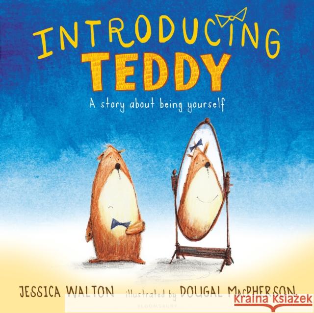 Introducing Teddy Jessica Walton, Dougal MacPherson 9781408877623 Bloomsbury Publishing PLC - książka