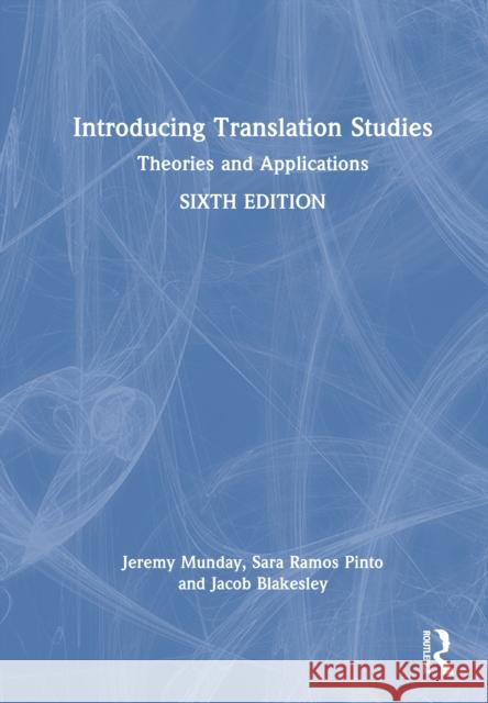 Introducing Translation Studies: Theories and Applications Jacob Blakesley 9781032544373 Routledge - książka