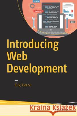 Introducing Web Development Jorg Krause 9781484224984 Apress - książka