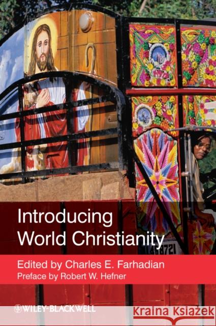 Introducing World Christianity Charles E. Farhadian 9781405182492 Wiley-Blackwell - książka