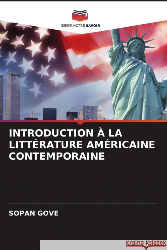 Introduction ? La Litt?rature Am?ricaine Contemporaine Sopan Gove 9786206590811 Editions Notre Savoir - książka