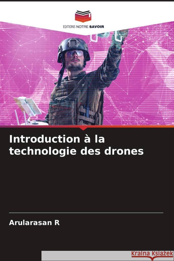 Introduction à la technologie des drones R, Arularasan 9786208859466 Editions Notre Savoir - książka