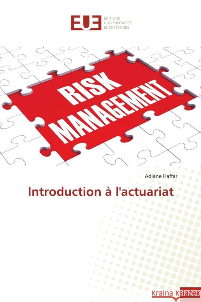 Introduction à l'actuariat Haffar, Adlane 9786203437195 Éditions universitaires européennes - książka