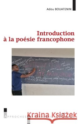 Introduction à la poésie francophone Bouatenin, Placide Didier 9782140277092 Editions L'Harmattan - książka