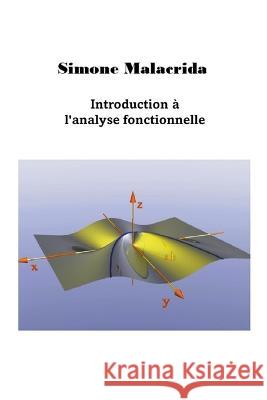 Introduction a l'analyse fonctionnelle Simone Malacrida   9798215147894 Simone Malacrida - książka