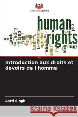 Introduction aux droits et devoirs de l'homme Singh, Aarti 9786208748760 Editions Notre Savoir - książka