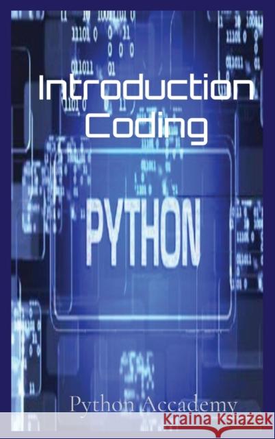 Introduction Coding: Learn Python With Us Python Accademy 9781803606521 Pino Luca - książka