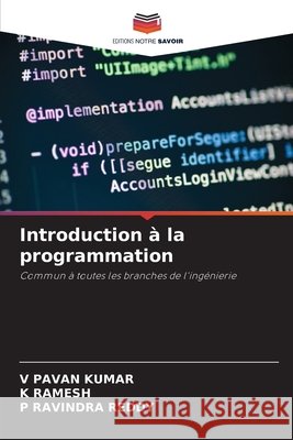 Introduction ? la programmation V. Pava K. Ramesh P. Ravindr 9786207757565 Editions Notre Savoir - książka