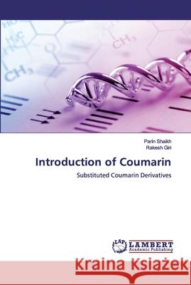 Introduction of Coumarin Shaikh, Parin 9786200439529 LAP Lambert Academic Publishing - książka