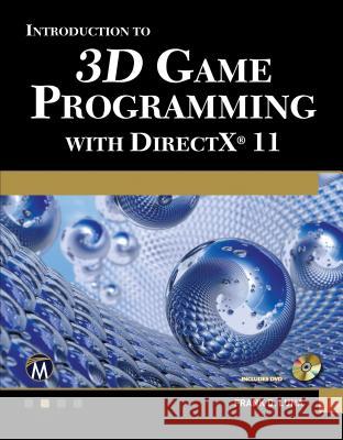 Introduction to 3D Game Programming with DirectX 11 [With DVD] Frank Luna 9781936420223 Mercury Learning & Information - książka