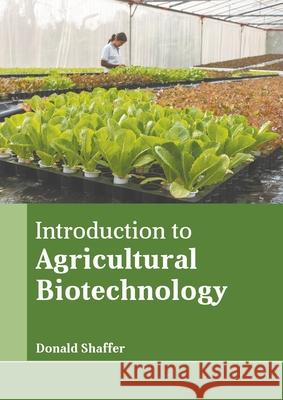 Introduction to Agricultural Biotechnology Donald Shaffer 9781639873289 Murphy & Moore Publishing - książka