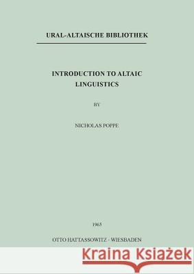 Introduction to Altaic Linguistics Nicholas, Jr. Poppe 9783447009386 Harrassowitz - książka