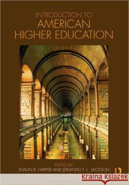 Introduction to American Higher Education Shaun Harper Jerlando Jackson 9780415803267 Routledge - książka