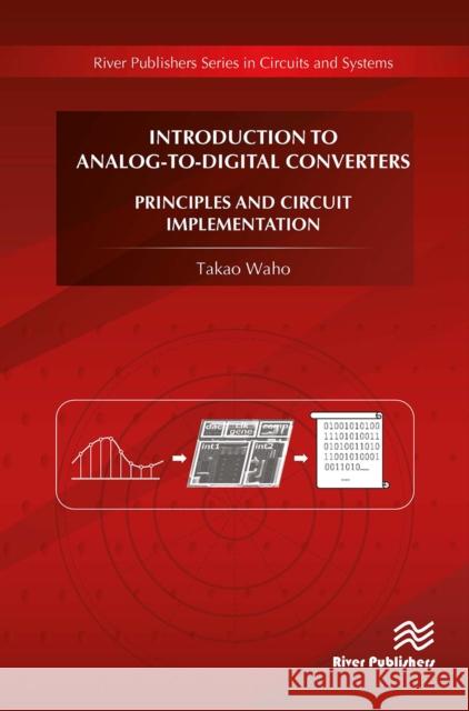 Introduction to Analog-To-Digital Converters Takao Waho 9788770043540 River Publishers - książka