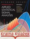 Introduction to Applied Statistical Signal Analysis: Guide to Biomedical and Electrical Engineering Applications Shiavi, Richard 9780120885817 Academic Press