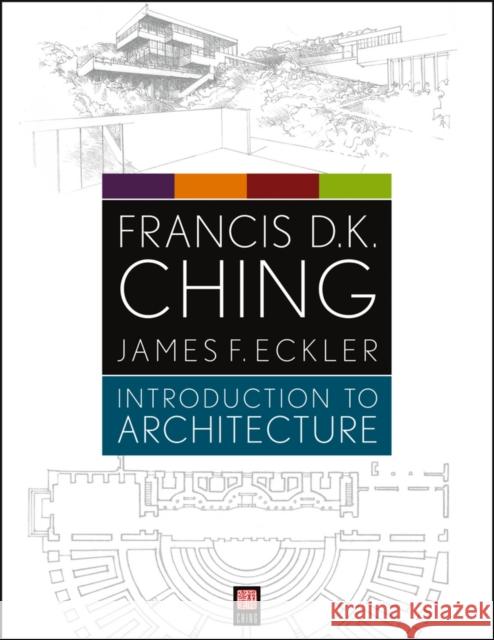 Introduction to Architecture Francis D K Ching 9781118142066 John Wiley & Sons Inc - książka