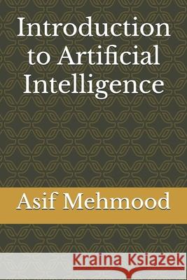 Introduction to Artificial Intelligence Asif Mehmood 9798329155020 Independently Published - książka