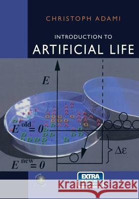 Introduction to Artificial Life Christoph Adami 9781461272311 Springer - książka