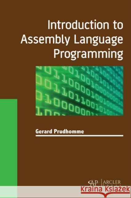 Introduction to Assembly Language Programming Gerard Prudhomme 9781773614700 Arcler Press - książka