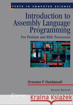 Introduction to Assembly Language Programming: For Pentium and RISC Processors Dandamudi, Sivarama P. 9781441919212 Not Avail - książka